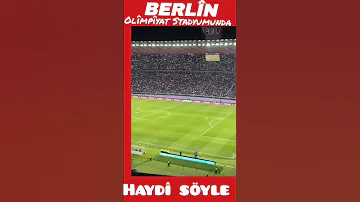 BERLİN OLİMPİYAT STADYUMU HAYDİ SÖYLE 