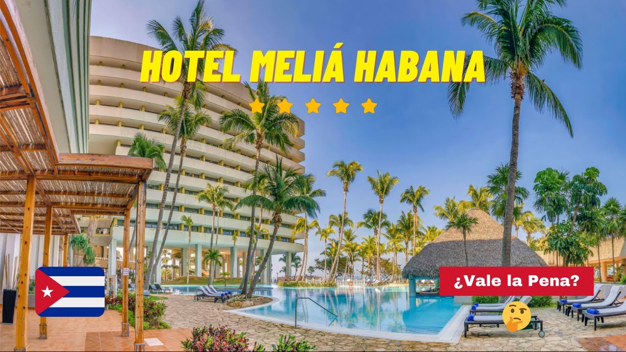 Hotel Melia Habana en CUBA⭐⭐⭐⭐⭐ - TIENES QUE SABER ESTO