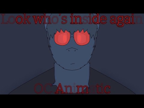 Look who’s inside again | OC Animatic