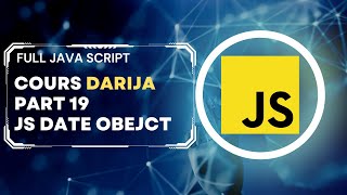 javascript course darija : date التاريخ و الوقت