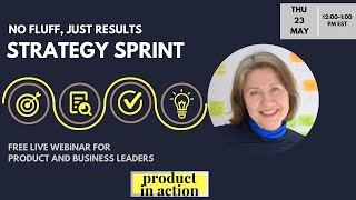 Celebrity Achieve Clear and Actionable Product Strategies with Strategy Sprints | Webinar Net Worth