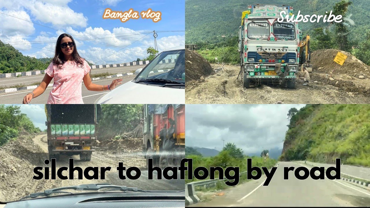 silchar to haflong by road|| detailed vlog |haflong |