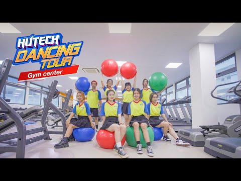 Video HUTECH Dancing Tour | Ep.06 | Gym Center - YouTube