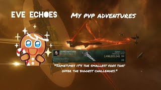 Eve Echoes || My PvP Adventures - Slippery Boi