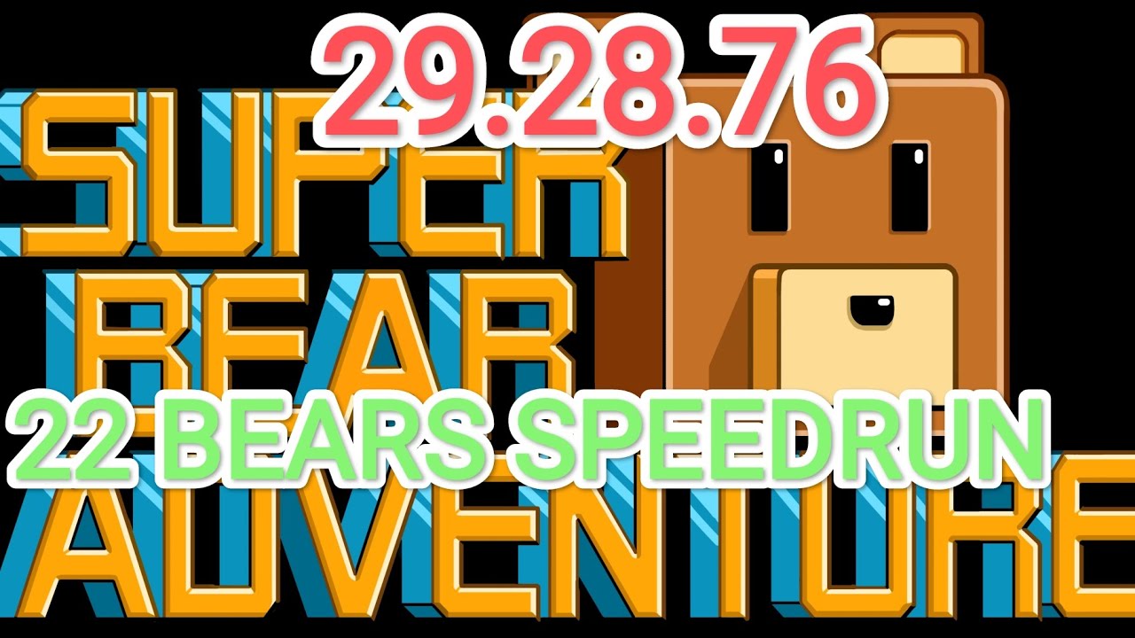 Super bear adventure speedrun 22 bears final boss youtube
