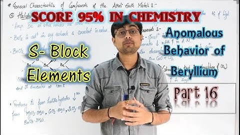 s- Block Elements || Anomalous & Diagonal Relationship of Beryllium || Part 16