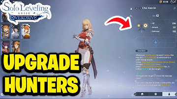 How To Upgrade Hunters in Solo Leveling: ARISE OVERDRIVE - Fastest Guide