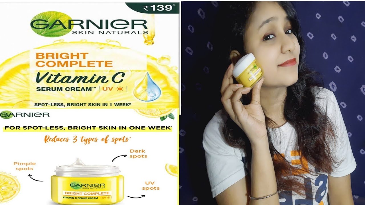 Garnier Bright Complete Cream Vitamin C Serum Cream Youtube