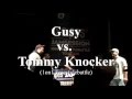 1on1-Freestyle-Battle Gusy vs. Tommy Knocker