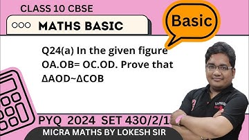 Q24(a) In the given figure OA.OB= OC.OD. Prove that ∆AOD~∆COB