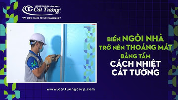 Ứng dụng chống nóng Cool Foam XPS - Cát Tường cho vách tường hướng tây - XPS for wall