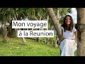 Mon voyage à la Reunion