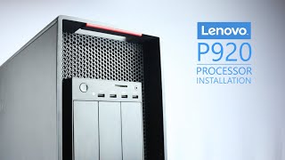 Lenovo Thinkstation P920 Processor Installation