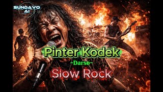 Pinter Kodek slow Rock Cover  Darso  Lagu Sunda Penuh Rasa