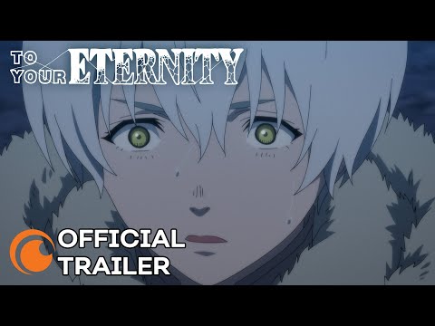 Trailer: To Your Eternity Season 2