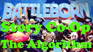 Battleborn - Story Co-Op - The Algorithm