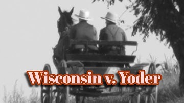 Wisconsin v. Yoder (1972)