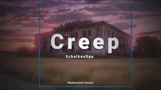 Official-Video - "Creep"  Radiohead-Cover von SchalkesOpa mit Lyrics