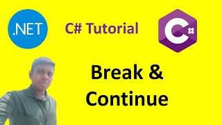 Break & Continue Statements | C# | .NET | Tutorial - 22 | Tamil