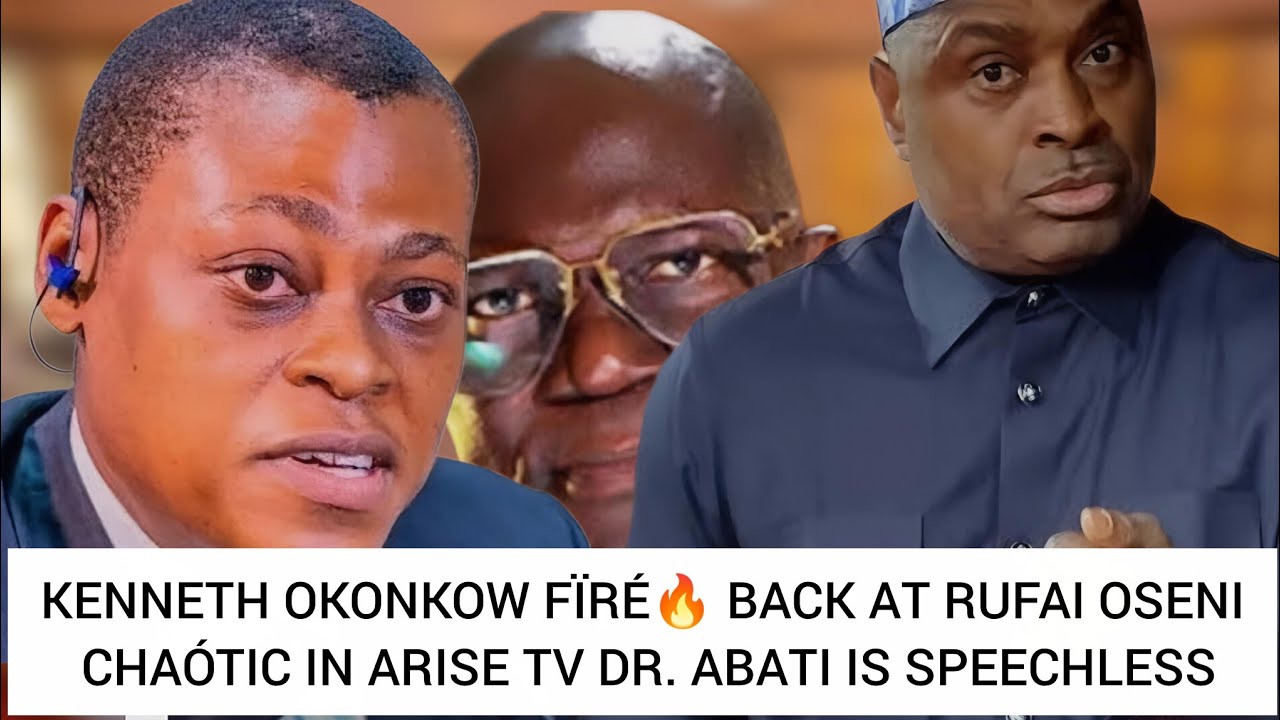 KENNETH OKONKOW FÏRÉ🔥 BACK AT RUFAI OSENI CHAÓTIC IN ARISE TV DR. ABATI IS SPEECHLESS