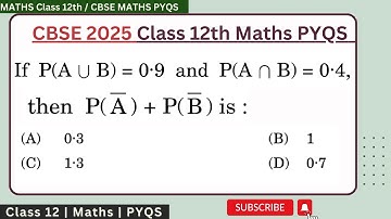 If P(AUB) = 0.9 and P(A ∩ B) = 0.4, then P(A compliment) + P(B compliment) is : #probability #cbse