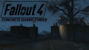Fallout 4: Concrete Guard Towers