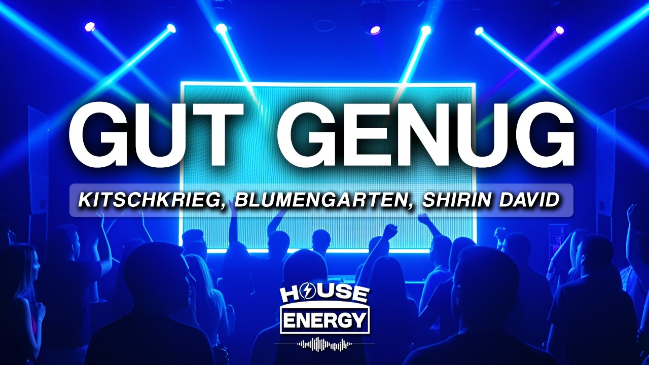 KITSCHKRIEG feat. BLUMENGARTEN & SHIRIN DAVID - Gut Genug (Lyrics