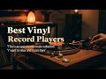 TOP 5 Best Vinyl Record Players 2026 || Get Perfect Sound in 10 Minutes ||