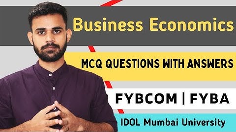 FYBCOM Business Economics 1 MCQ with Answers | FYBA Economics | IDOL Mumbai University 2021