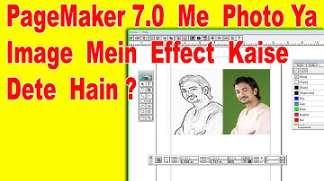 How To Add Effects On Photo In Pagemaker 7.0 In Hindi