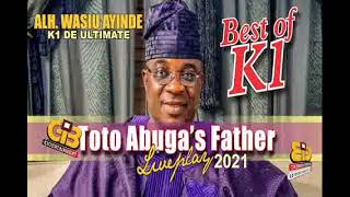 Best Of K1 De Ultimate In 2021 Toto Abuga S Dad Remembrance Featuring Salawa Abeni Full Audio
