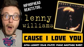 Full LENNY WILLIAMS - CAUSE I LOVE YOU (UK Reaction) | SEXY SATURDAY BEGINS & MORE BABIES ARE MADE! News