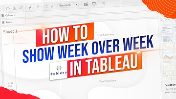 Week Over Week in Tableau