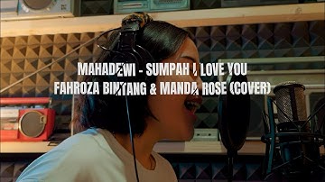 Mahadewi - Sumpah I Love You | Fahroza Bintang & Manda Rose (Cover)