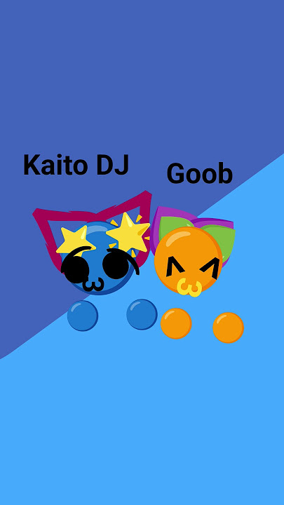 Kaito DJ and Goob