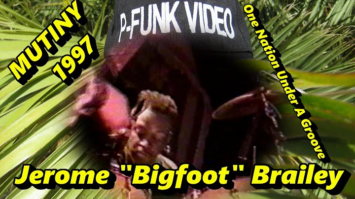Jerome "Bigfoot" Brailey - One Nation Under A Groove