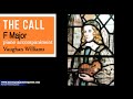 The Call F Major Accompaniment Vaughan Williams The Call F Major Accompaniment Vaughan Williams