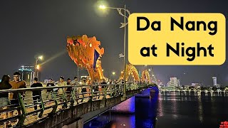 Da Nang by Night - Exploring the bright lights of the 3rd largest city of Vietnam.