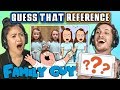 GUESS THAT FAMILY GUY REFERENCE CHALLENGE | FBE Staff Reacts