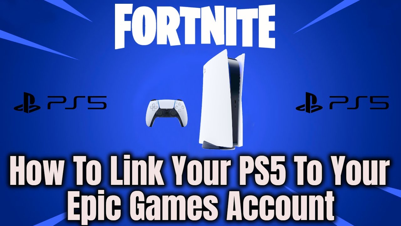 How To Link Your Ps5 To Your Epic Games Account Youtube