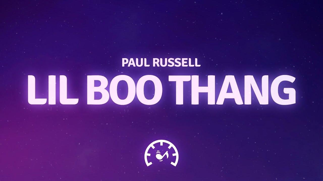 Paul Russell - Lil Boo Thang (Lyrics) - YouTube
