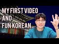 My &#39;FIRST&#39; video and my channel about &#39;KOREAN&#39;