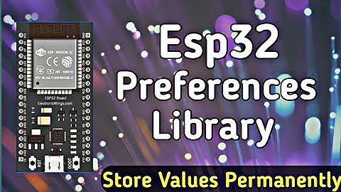 ESP32 Flash Memory Persistence: WiFi Credentials with Preferences Library