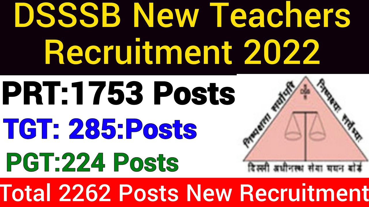 DSSSB 2200 + NEW PGT TGT PRT DRAWING TEACHERS VACANCIES 2021 22 I