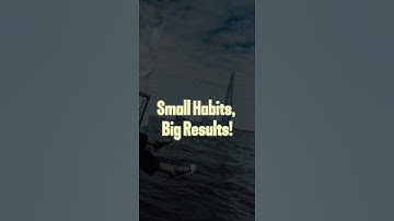 Small Habits, Big Results!