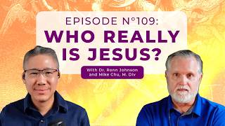 EP109: What John 17 Reveals About Gods Nature | The Divine Council Worldview Podcast
