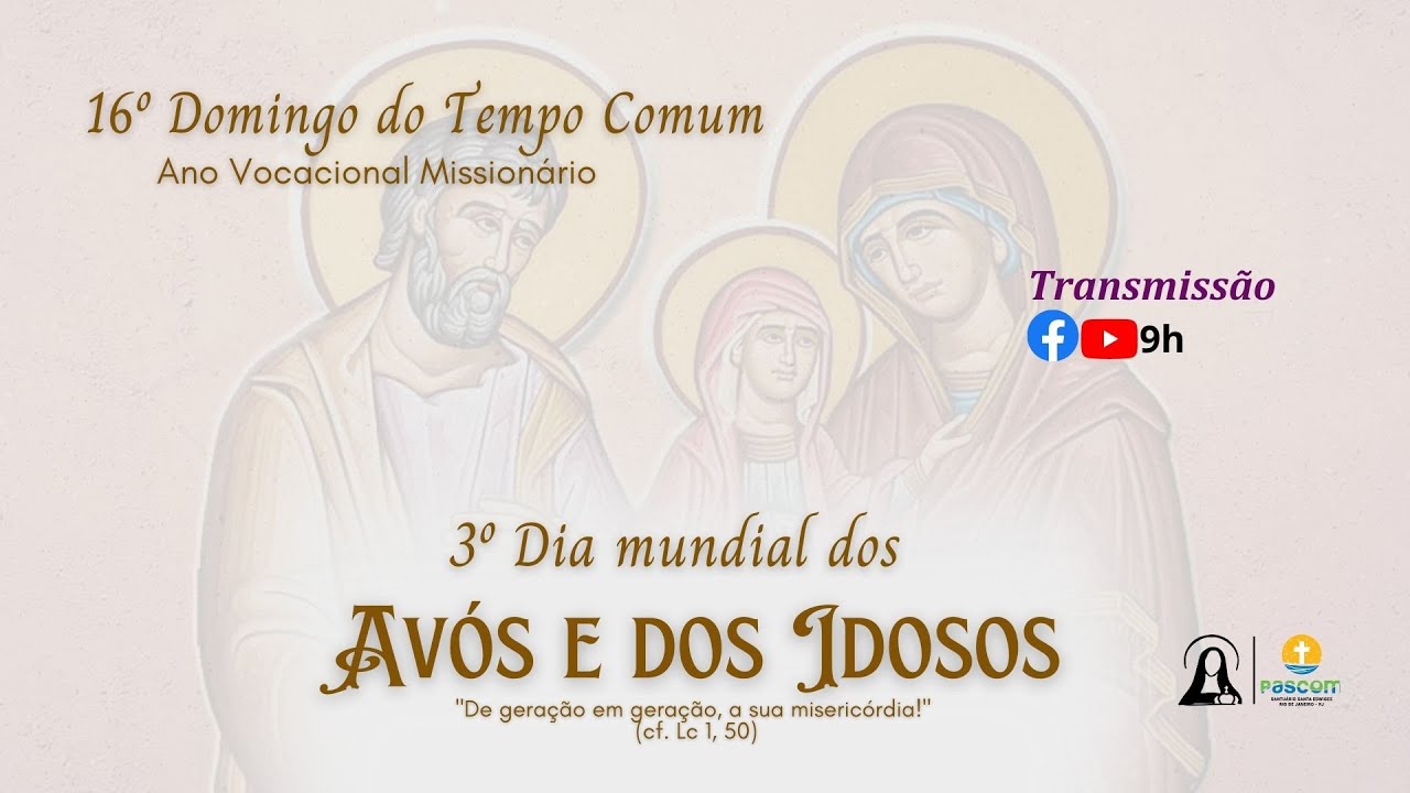16° Domingo do Tempo Comum Domingo, 16/07/2023 Santa Missa 09h