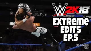 Wwe 2K18 Extreme Edits Ep.5