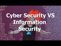 Cyber Security vs Information Security