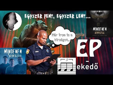 A SÁNTA RÍMET KÖNNYEBB UTOLÉRNI... | EPekedő #23 | Mindenen keresztül - Fogy a türelem (2021)